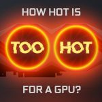 How hot is too hot for a GPU GPU Temperature Guide Twitter 1200x675 1