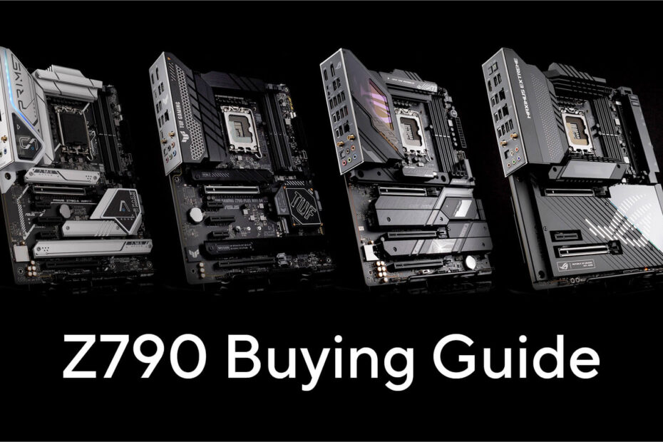 z790 buying guide